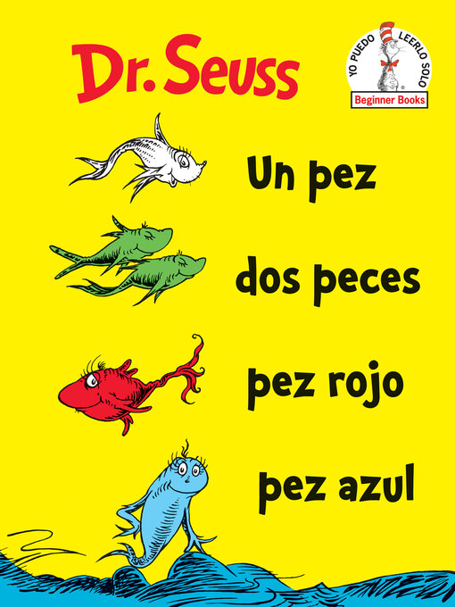 Title details for Un Pez Dos Peces Pez Rojo Pez Azul (One Fish Two Fish Red Fish Blue Fish) by Dr. Seuss - Wait list